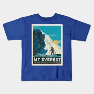 EVERY SINGLE CORPSE ON MT EVEREST WAS ONCE A HIGHLY MOTIVATED PERSON Kids T-Shirt